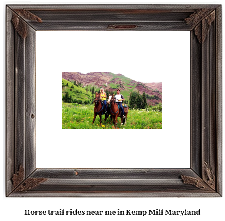 horse trail rides near me in Kemp Mill, Maryland